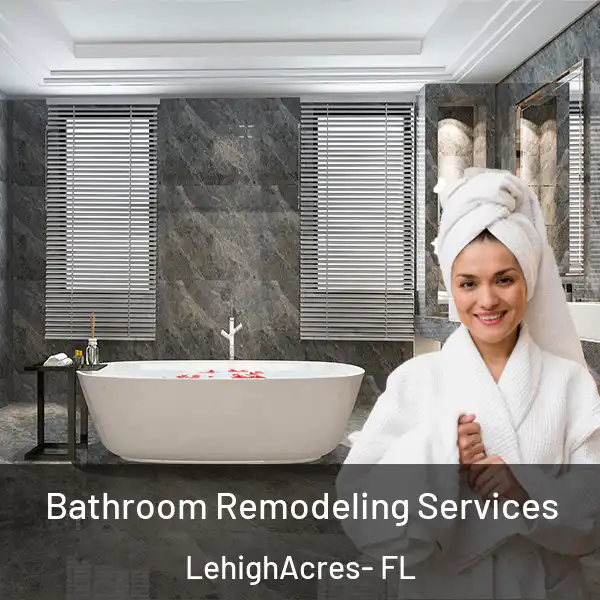  Bathroom Remodeling Services LehighAcres- FL